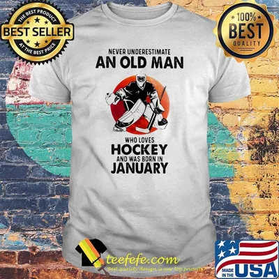 Never Underestimate An Old Man Who Loves Hockey And Was Born In January Blood Moon shirt