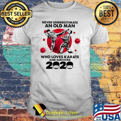 Never Underestimate An Old Man Who Loves Karate And Survived 2020 Blood Moon Shirt