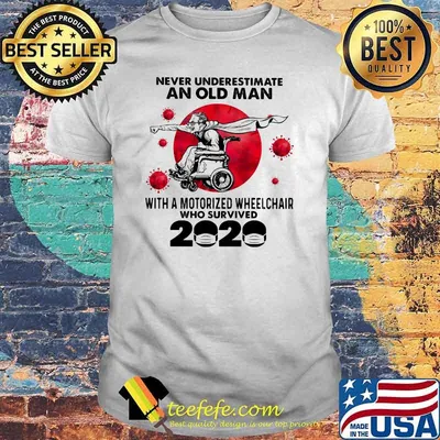 Never Underestimate An Old Man With A Motorized Wheelchair Who Survived 2020 Blood Moon Shirt