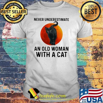 Never Underestimate An Old Woman With A Cat Blood Moon Shirt