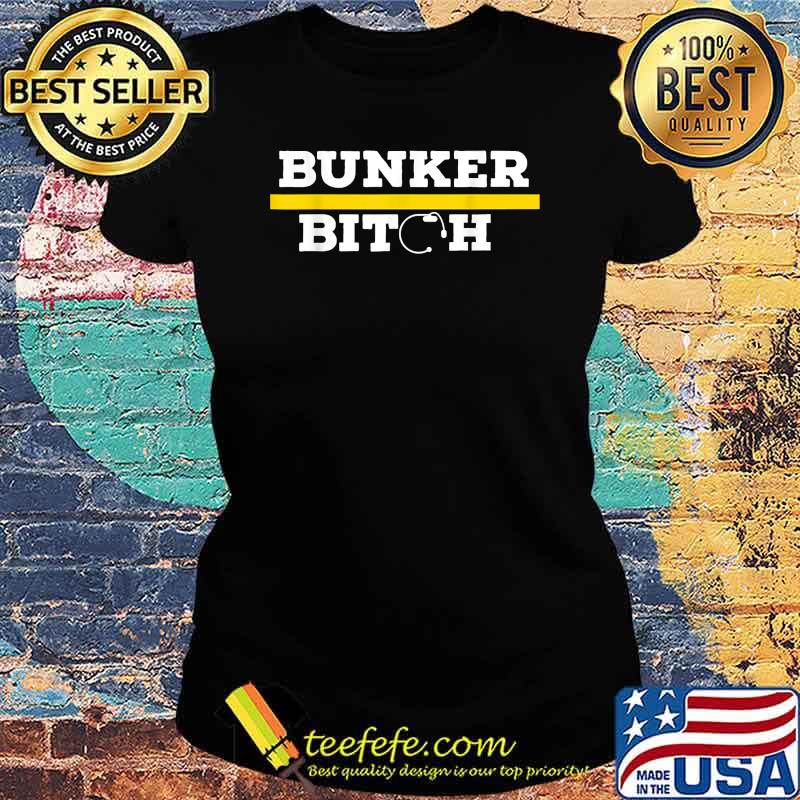 Official Bunker Bitch T-Shirt Ladies tee Official Bunker Bitch T-Shirt Ladies tee