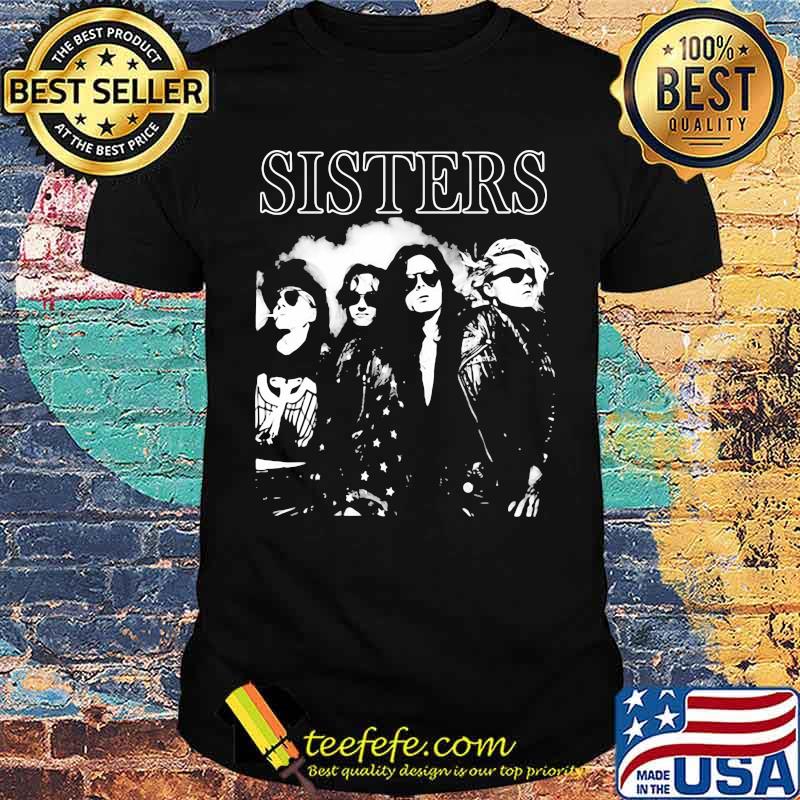 Official sisters band music shirt Official sisters band music shirt