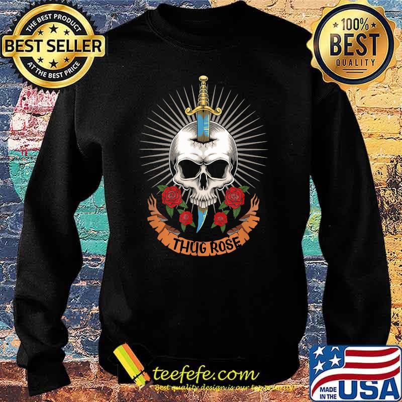 Official Thug Rose Skull Logo Shirt Sweater Official Thug Rose Skull Logo Shirt Sweater