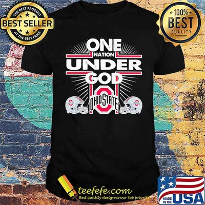 One nation under god ohio state shirt