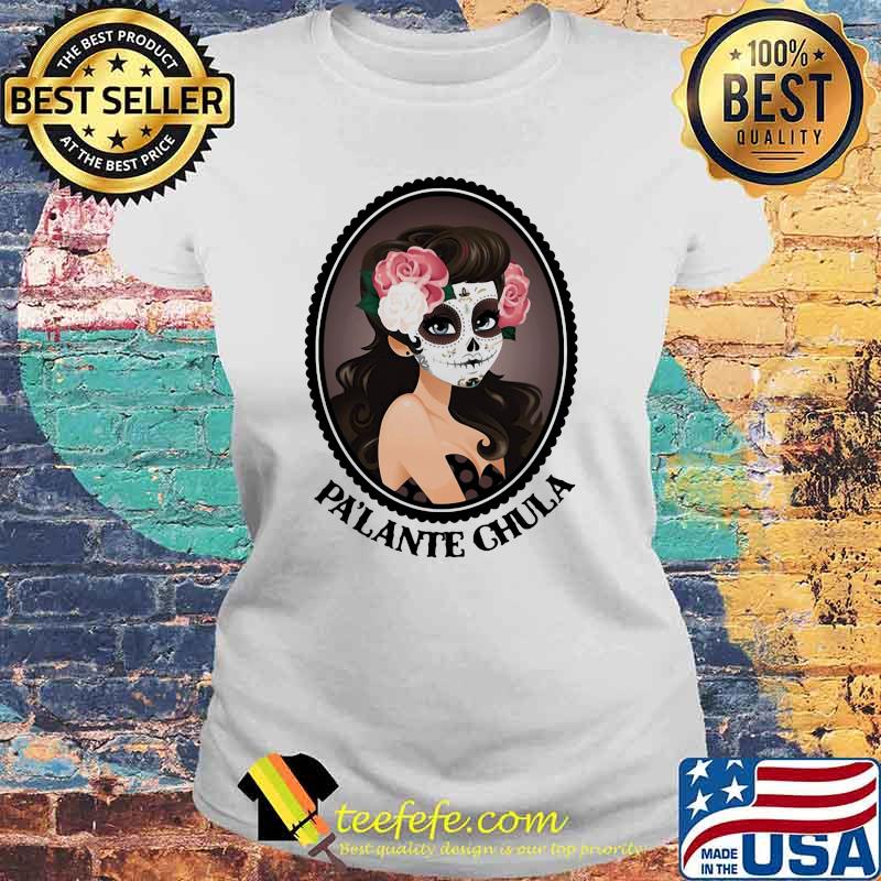 Pa'lante Chula Girl Shirt Laides tee Pa'lante Chula Girl Shirt Laides tee