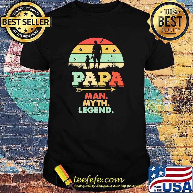 Papa - Man Myth Legend Vintage Shirt Papa - Man Myth Legend Vintage Shirt
