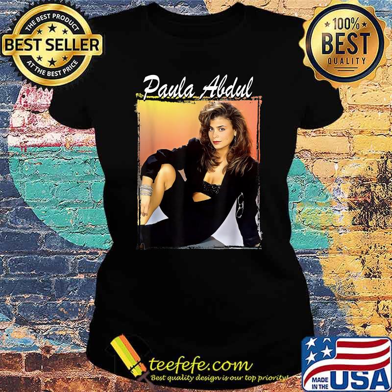 Paulas Funny Abdul Shirt Ladies tee Paulas Funny Abdul Shirt Ladies tee