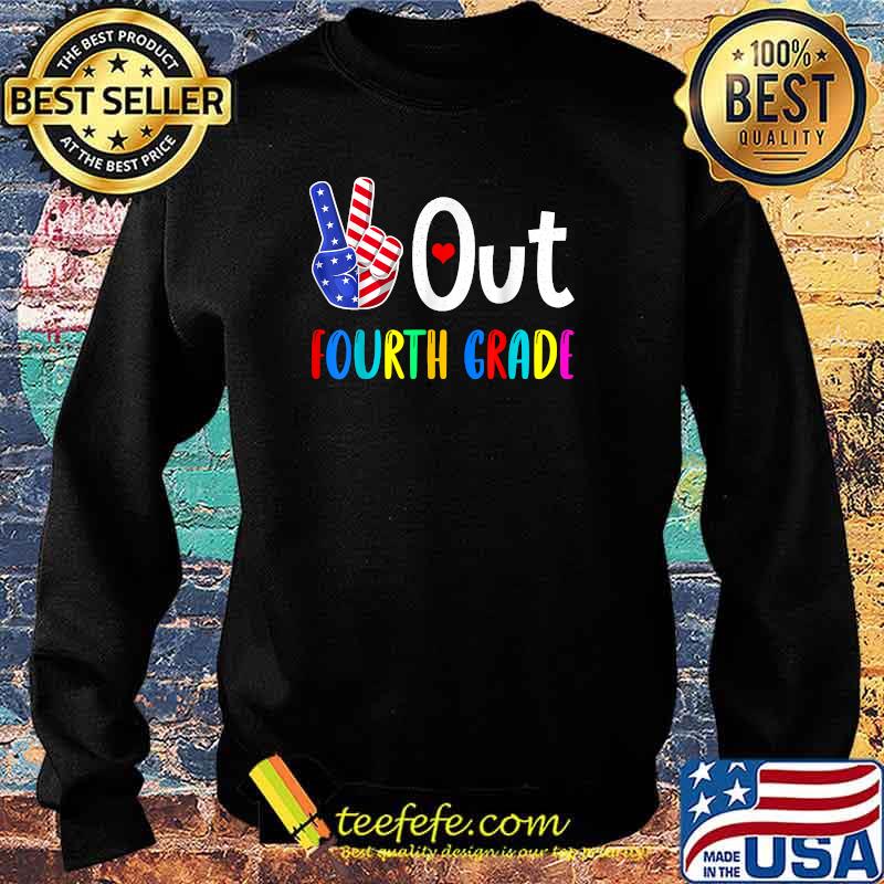 Peace Out Fourth Grade Last Day of School 4th Grade US Flag Shirt Sweater Peace Out Fourth Grade Last Day of School 4th Grade US Flag Shirt Sweater