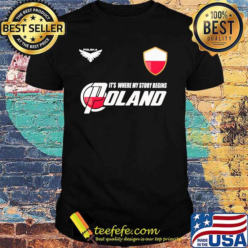 Poland DSA1 It's Where My Story Begins Polska Shirt Poland DSA1 It's Where My Story Begins Polska Shirt