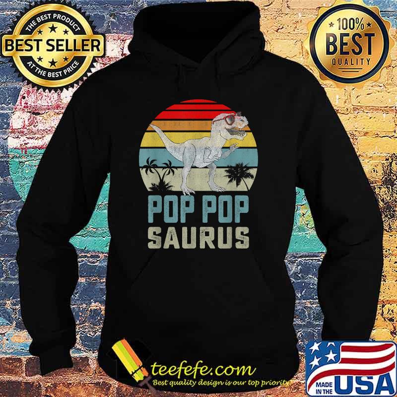 Pop Popsaurus T Rex Dinosaur Pop Pop Saurus Vintage Shirt Hoodie Pop Popsaurus T Rex Dinosaur Pop Pop Saurus Vintage Shirt Hoodie