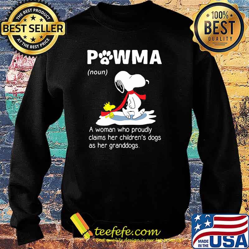 PoWma Noun A Woman Who Proudly Claims Her Childrens Dogs As Her Granddogs Snoopy Shirt Sweater PoWma Noun A Woman Who Proudly Claims Her Childrens Dogs As Her Granddogs Snoopy Shirt Sweater