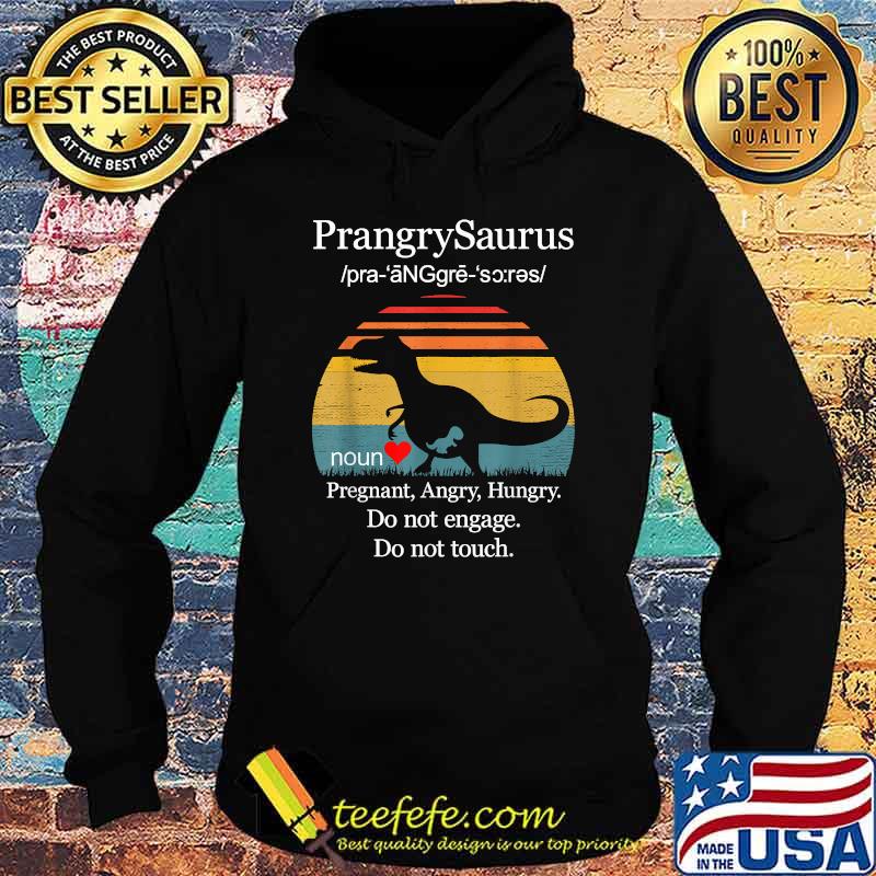Prangrysaurus Definition Funny Dinosaur Pregnancy Vintage Shirt Hoodie Prangrysaurus Definition Funny Dinosaur Pregnancy Vintage Shirt Hoodie
