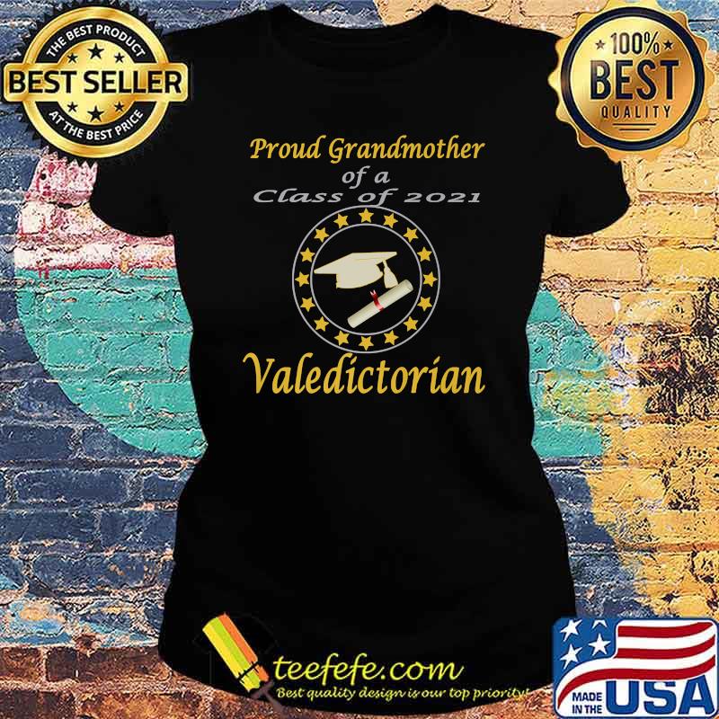 Proud Grandmother of a 2021 Valedictorian Premium T-Shirt Ladies tee Proud Grandmother of a 2021 Valedictorian Premium T-Shirt Ladies tee