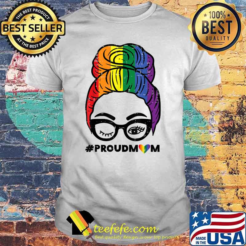 Proud Mom Messy Hair Bun LGBTQ Rainbow Flag Shirt