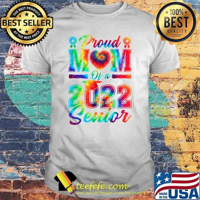Proud Mom Of A 2022 Senior Mother Graduation 2022 Tie Dye Watercolor Shirt