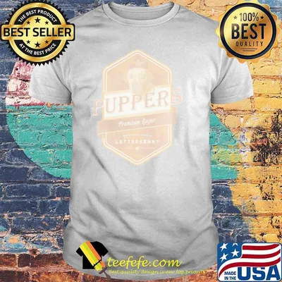 Puppers Premium Lager Letterkenny Dog shirt