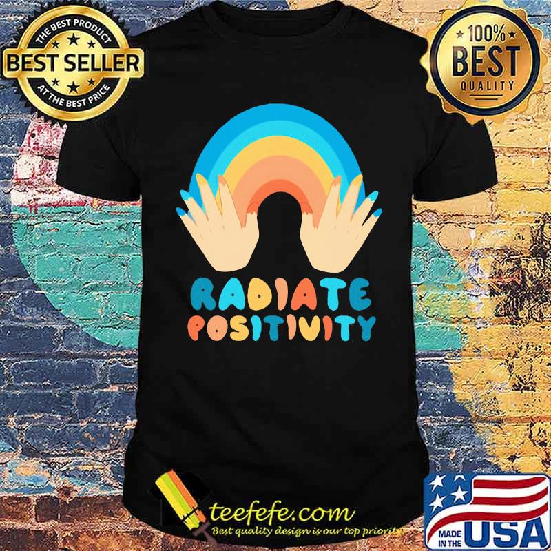 Radiate Positivity Rainbow Shirt