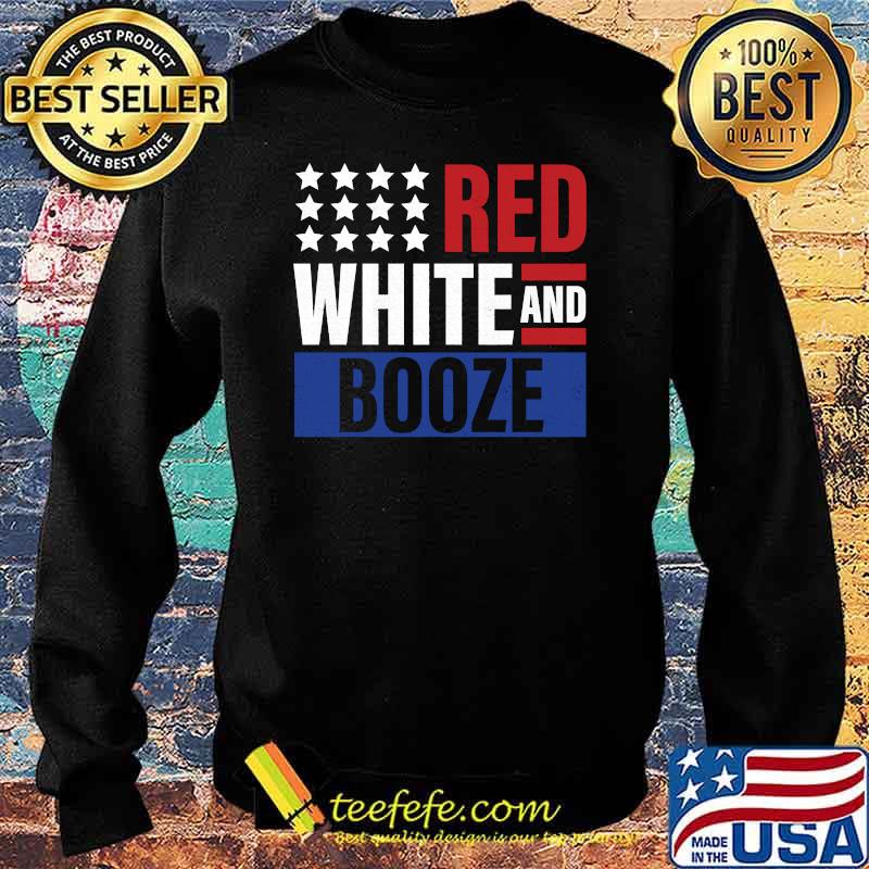Red White and Booze Shirt Sweater Red White and Booze Shirt Sweater