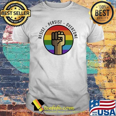 Resist Persist Overcome LGBT Shirt