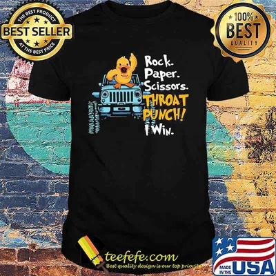 Rock Paper Scissor Throat Punch I Win Duck Jeep Shirt
