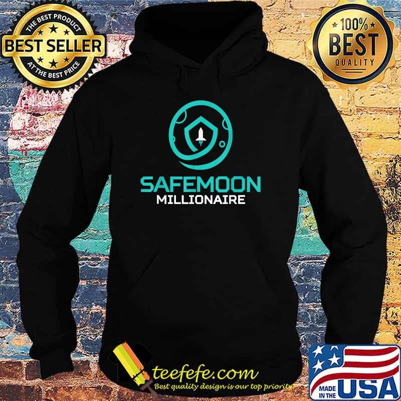 SafeMoon Milltionaire Cryptocurrency Crypto Shirt Hoodie SafeMoon Milltionaire Cryptocurrency Crypto Shirt Hoodie