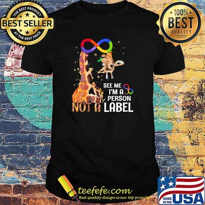 See Me I'm A Person Not A Label Autism Giraffe Shirt