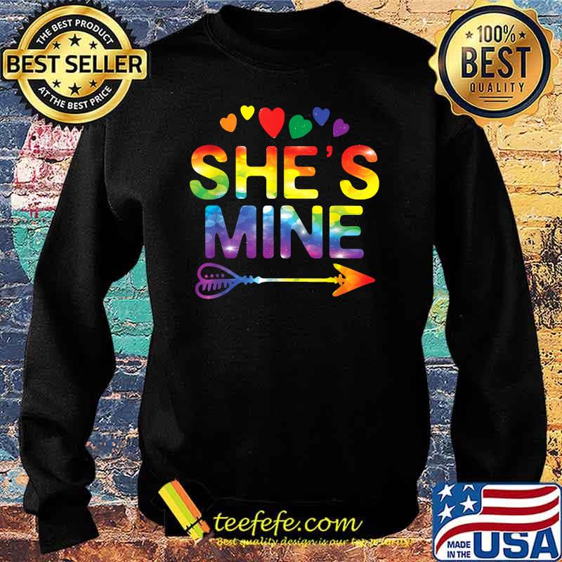 She's Mine Matching LGBT Pride T-Shirt Sweater She's Mine Matching LGBT Pride T-Shirt Sweater