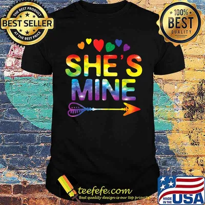 She's Mine Matching LGBT Pride T-Shirt