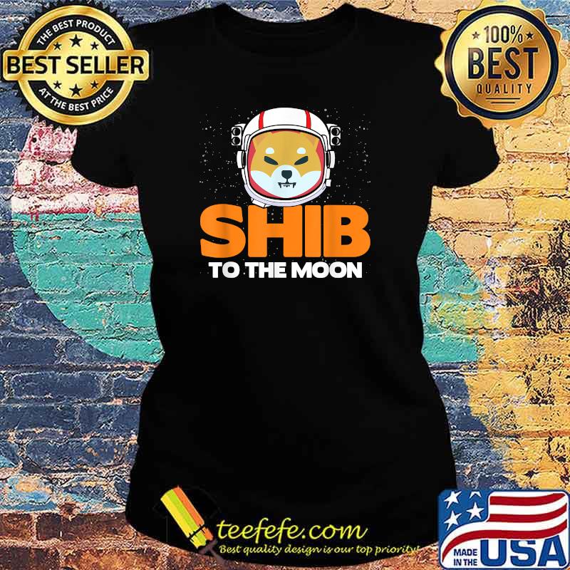 Shiba Token Shiba Inu Crypto Meme Coin Shirt Ladies tee Shiba Token Shiba Inu Crypto Meme Coin Shirt Ladies tee