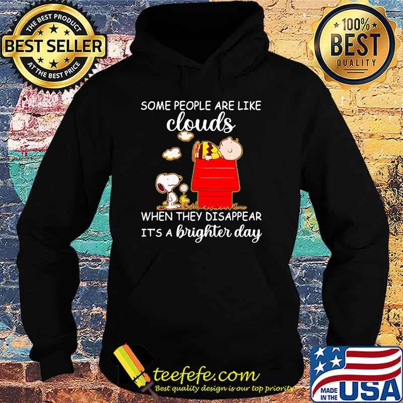 Some People Are Like Clouds When They Disappear It’s A Brighter Day Snoopy And Charlie Shirt Hoodie Some People Are Like Clouds When They Disappear It’s A Brighter Day Snoopy And Charlie Shirt Hoodie