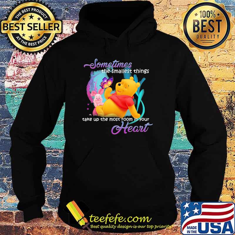 Sometimes the smallest things take up the most room in your heart the winnie piglet pool bear Hoodie Sometimes the smallest things take up the most room in your heart the winnie piglet pool bear Hoodie