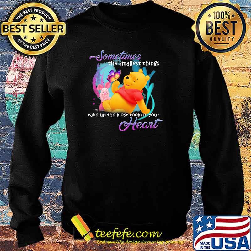 Sometimes the smallest things take up the most room in your heart the winnie piglet pool bear Sweater Sometimes the smallest things take up the most room in your heart the winnie piglet pool bear Sweater