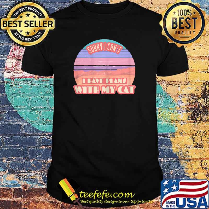 Sorry I Can't I Have Plans With My Cat Vintage Sunset T-Shirt