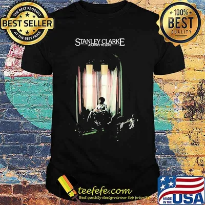 Stanley clarke journey to love shirt