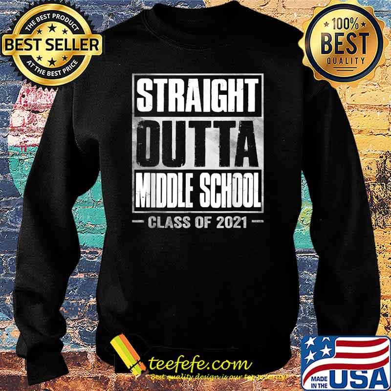 Straight Outta Middle School Graduation 2021 T-Shirt Sweater Straight Outta Middle School Graduation 2021 T-Shirt Sweater
