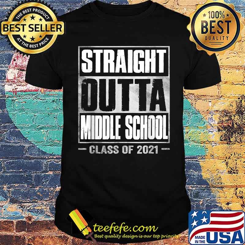 Straight Outta Middle School Graduation 2021 T-Shirt