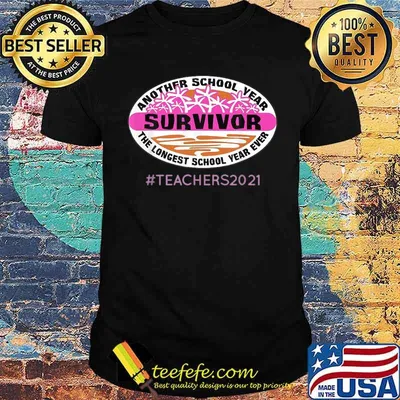 Teacher 2021 Another School Year Survivor T-Shirt