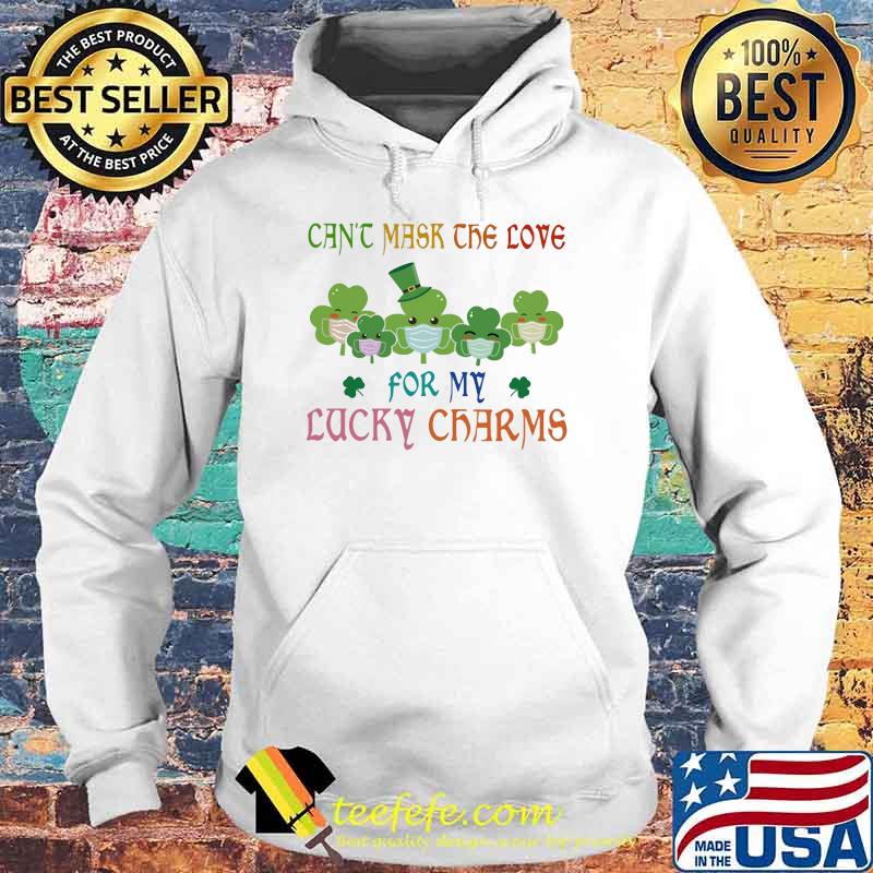 Teacher Can't mask the love for my lucky charms Shirt Hoodie Teacher Can't mask the love for my lucky charms Shirt Hoodie