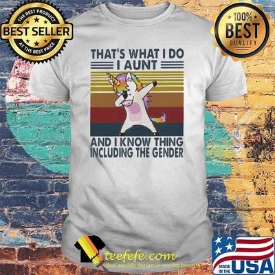 That's What I Do I Aunt And I Know Things Unicorn Vintage Shirt