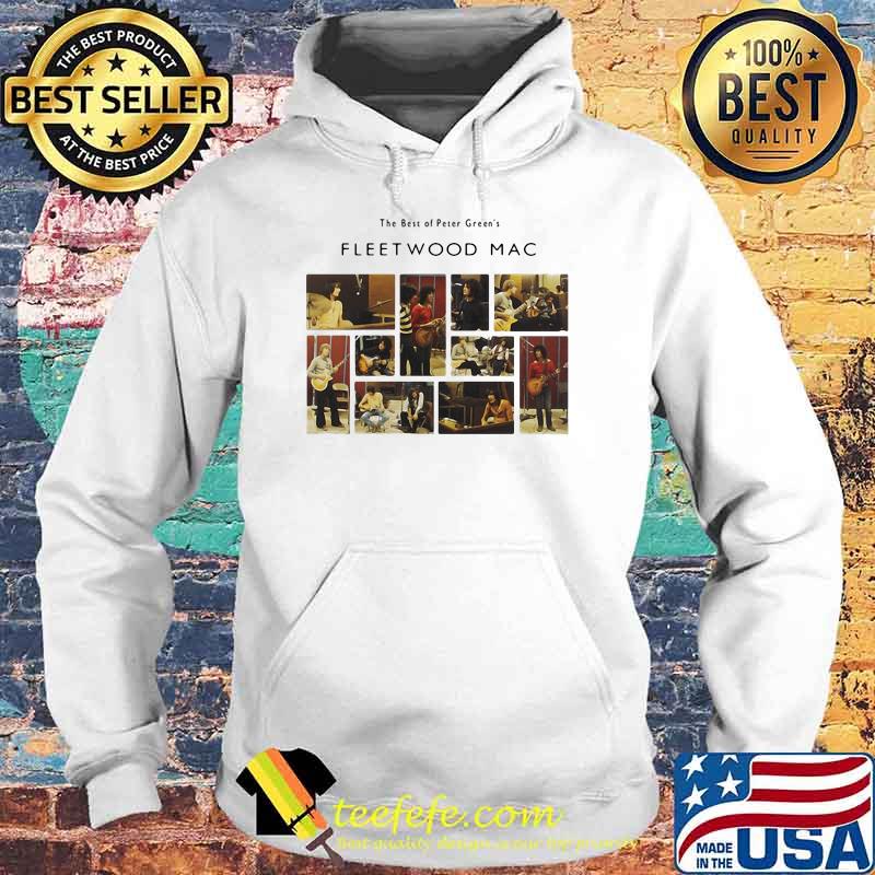 The best of peter green fleet wood mac Hoodie The best of peter green fleet wood mac Hoodie
