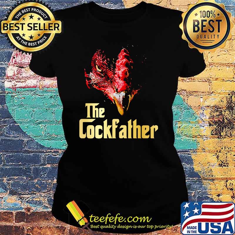 The Cockfather Rooster Shirt Ladies tee The Cockfather Rooster Shirt Ladies tee