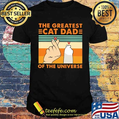 The Greatest Cat Dad Of The Universe Vintage Shirt