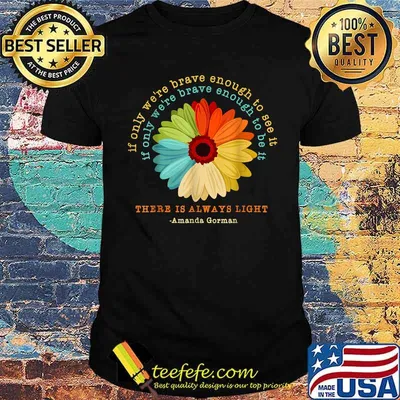 There Is Always Light Daisy Vintage Hippie Flower Shirt
