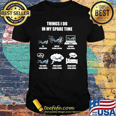 Things I Do In My Spare Time Scuba Diving Shirt