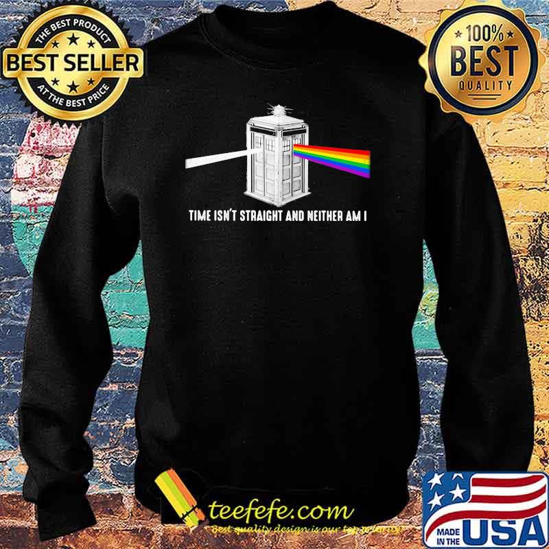 Time Isn't Straight And Neither Am I LGBT SHirt Sweater Time Isn't Straight And Neither Am I LGBT SHirt Sweater