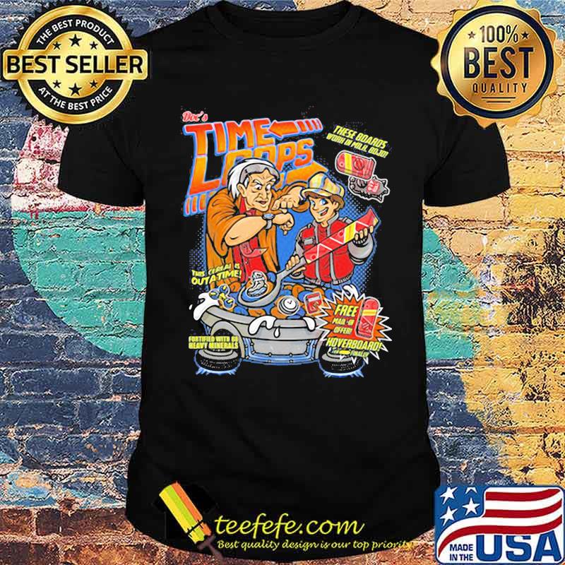 Time Loop these boards shirt