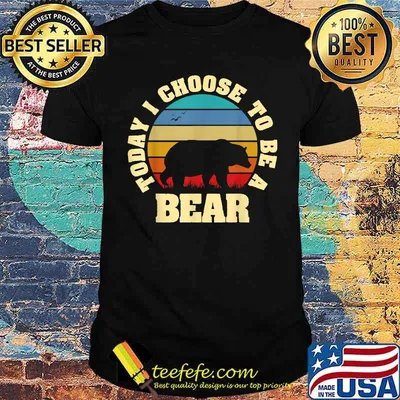 Today i choose to be a bear vintage T-Shirt