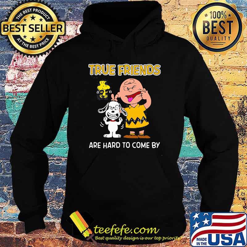 True friends are hard to come by peanuts Hoodie True friends are hard to come by peanuts Hoodie