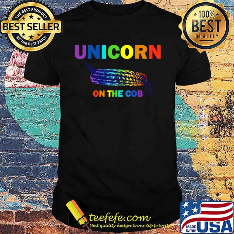 Unicorn On The Cob LGBT shirt