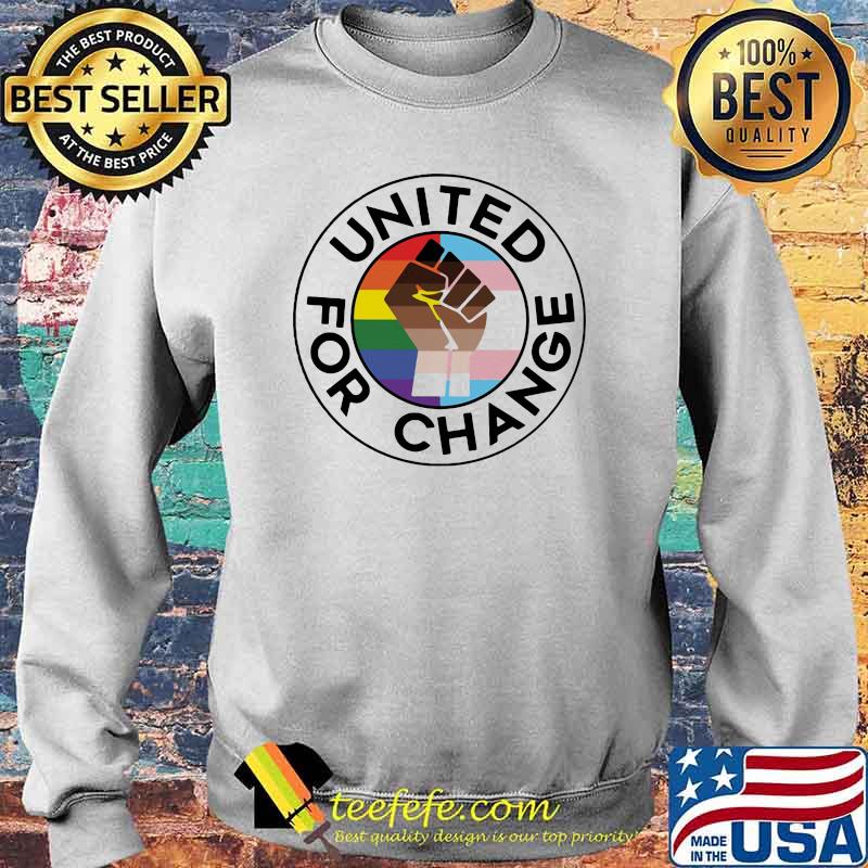 United For Change LGBT Shirt Sweater United For Change LGBT Shirt Sweater